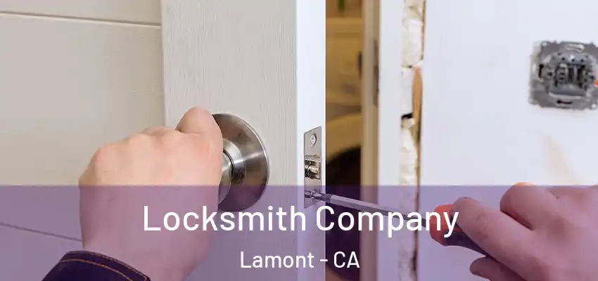  Locksmith Company Lamont - CA